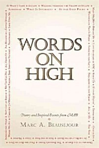 Words on High: Poetry and Inspired Events from Mab (Paperback)