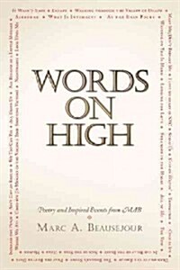 Words on High: Poetry and Inspired Events from Mab (Hardcover)