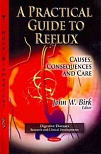 Practical Guide to Reflux (Paperback, UK)