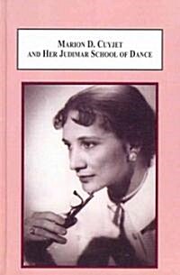 Marion D. Cuyjet and Her Judimar School of Dance (Hardcover)