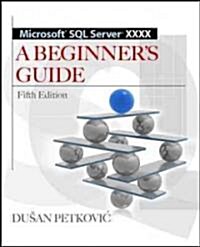 Microsoft SQL Server 2012 a Beginners Guide 5/E (Paperback, 5, Revised)