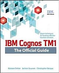 IBM Cognos TM1 the Official Guide (Paperback)