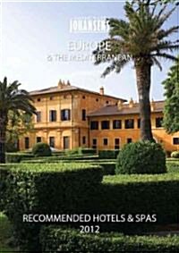 Cond Nast Johansens Recommended Hotels and Spas Europe & the Mediterranean 2012 (Paperback, Revised)