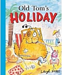 Old Toms Holiday (Paperback)