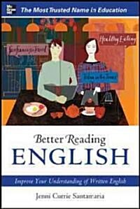 Better Reading English: Improve Your Understanding of Written English (Paperback)