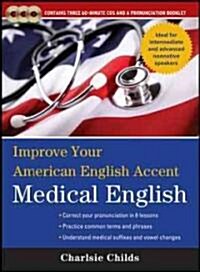 [중고] Improve Your American English Accent Medical English [With Booklet] (Audio CD)