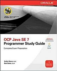 OCA/OCP Java SE 7 Programmer I & II Study Guide (Exams 1Z0-803 & 1Z0-804) [With CDROM] (Hardcover)