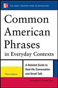 Common American Phrases in Everyday Contexts, 3rd Edition (Paperback, 3)