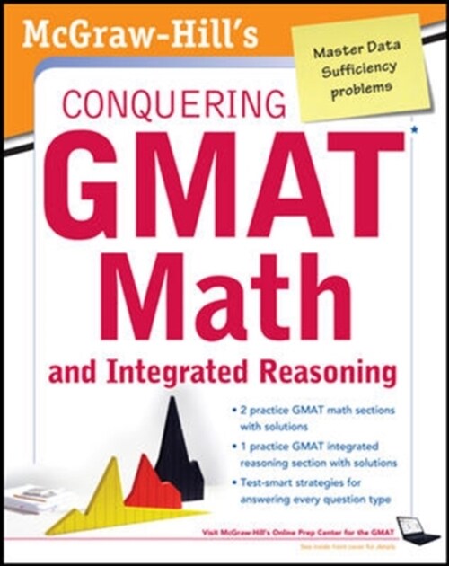 McGraw-Hills Conquering the GMAT Math and Integrated Reasoning, 2nd Edition (Paperback, 2)