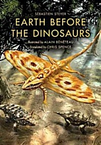 Earth Before the Dinosaurs (Paperback)