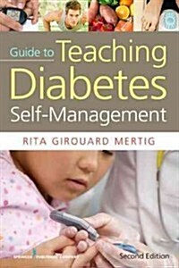 Nurses Guide to Teaching Diabetes Self-Management, Second Edition (Paperback, 2)