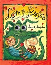 Love the Beastie: A Spin-And-Play Book (Hardcover)
