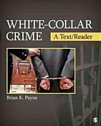 White-Collar Crime: A Text/Reader (Paperback)