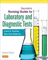 Saunders Nursing Guide to Laboratory and Diagnostic Tests (Paperback, 2 ed)