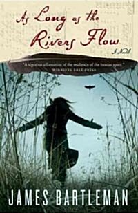 As Long as the Rivers Flow (Paperback)