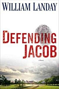 Defending Jacob (Hardcover, 1st)