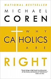Why Catholics Are Right (Paperback)