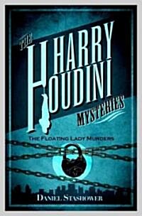 Harry Houdini Mysteries: The Floating Lady Murder (Paperback)