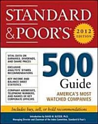 Standard and Poors 500 Guide, 2012 (Paperback, 15th, Original)