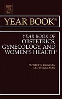 Year Book of Obstetrics, Gynecology and Womens Health: Volume 2011 (Hardcover)