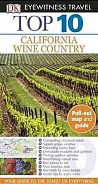 Dk Eyewitness Travel Top 10 California Wine Country (Paperback, Map)