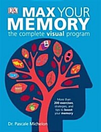 Max Your Memory: The Complete Visual Program (Paperback)