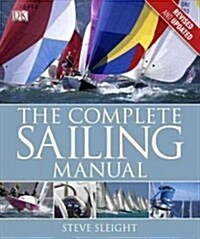 The Complete Sailing Manual (Hardcover, Revised, Update)