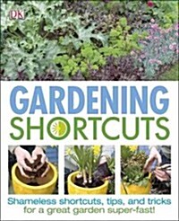 Gardening Shortcuts (Paperback)