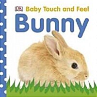 Baby Touch and Feel: Bunny (Board Books)