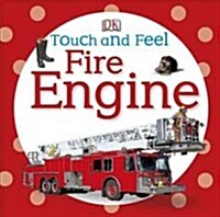 Touch and Feel: Fire Engine (Board Books)