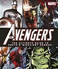 [중고] Marvel: The Avengers: The Ultimate Guide to Earth‘s Mightiest Heroes! (Hardcover)
