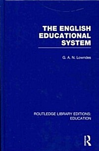 The English Educational System (Hardcover, Reprint)