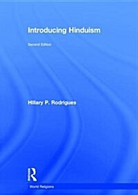 Introducing Hinduism (Hardcover, 2 ed)