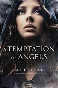 A Temptation of Angels (Hardcover)