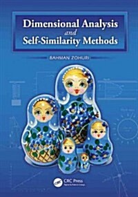 Dimensional Analysis and Self-similarity Methods for Engineers and Scientists (Hardcover, 1st)