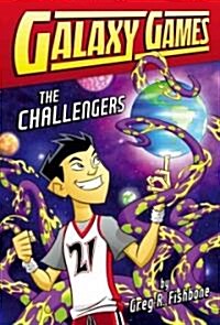 Galaxy Games: The Challengers (Hardcover)