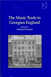 The Music Trade in Georgian England (Hardcover)