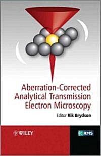 Aberration-Corrected Analytical Transmission Electron Microscopy (Hardcover)