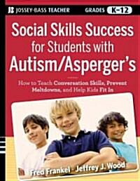 Social Skills Success for Students with Autism / Aspergers (Paperback)