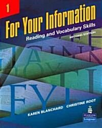 For Your Information 1: Reading and Vocabulary Skills (Student Book and Classroom Audio Cds) [With CD (Audio)] (Paperback, 2)