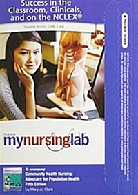 Community Health Nursing Mynursinglab Access Card (Pass Code, 5th)