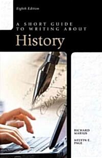 A Short Guide to Writing about History (Paperback, 8)