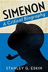 Simenon: A Critical Biography (Paperback)