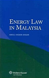 Energy Law in Malaysia (Paperback)
