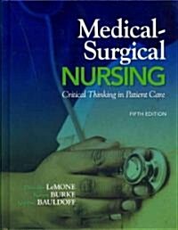 Medical-Surgical Nursing: Critical Thinking in Patient Care and Mynursinglab with Pearson Etext Access Card Package (Hardcover, 5)