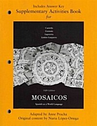 Supplementary Activities Book for Mosaicos: Spanish as a World Language (Paperback, 5, Revised)