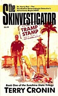 Skinvestigator: Tramp Stamp (Paperback)