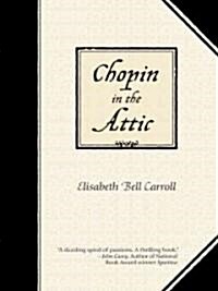 Chopin in the Attic (Hardcover)