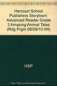 Amazing Animal Tales, Advanced Reader Grade 3 (Paperback)