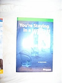 Youre Staying What?, Advanced Reader Grade 6 (Paperback)